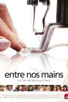 Affiche Entre nos mains 